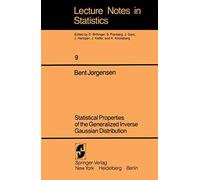 Statistical Properties of the Generalized Inverse Gaussian Distribution: 9 (Lecture Notes in Statistics, 9)