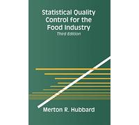 Statistical Quality Control for the Food Industry