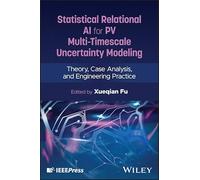 Statistical Relational AI for PV Multi-Timescale Uncertainty Modeling: Theory, Case Analysis, and Engineering Practice
