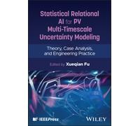 Statistical Relational AI for PV Multi-Timescale Uncertainty Modeling : Theory, Case Analysis, and Engineering Practice