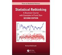Statistical Rethinking: A Bayesian Course with Examples in R and STAN (Chapman & Hall/CRC Texts in Statistical Science)