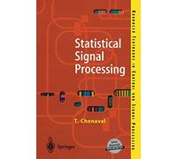 Statistical Signal Processing: Modelling and Estimation (Advanced Textbooks in Control and Signal Processing)