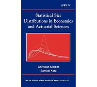 Statistical Size Distributions in Economics and Actuarial Sciences: 381 (Wiley Series in Probability and Statistics)