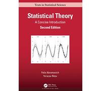 Statistical Theory: A Concise Introduction (Chapman & Hall/CRC Texts in Statistical Science)