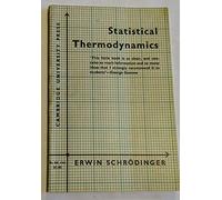 Statistical thermodynamics;: A course of seminar lectures delivered in January-March 1944, at the School of Theoretical Physics, Dublin Institute for Advanced Studies