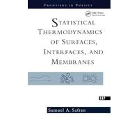 Statistical Thermodynamics Of Surfaces, Interfaces, And Membranes (Frontiers in Physics)