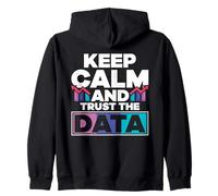 Statistician Keep Calm And Trust The Data Zip Hoodie