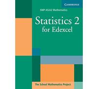 Statistics 2 for Edexcel (SMP AS/A2 Mathematics for Edexcel)