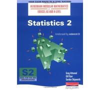 Statistics 2 (Heinemann Modular Mathematics for Edexcel AS and A Level)