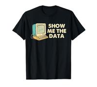Statistics Analyst Humor Show Me the Data Statistics Value Graphic T-Shirt