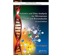 Statistics and Data Analysis for Microarrays Using R and Bioconductor (Chapman & Hall/CRC Computational Biology Series)