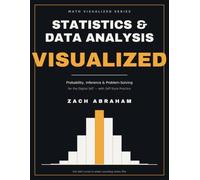 Statistics and Data Analysis, VISUALIZED: Probability, Inference & Problem-Solving for the Digital SAT - with SAT-Style Practice (Math for kids)