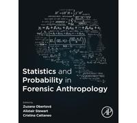 Statistics and Probability in Forensic Anthropology