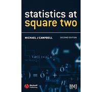 Statistics at Square Two 2e: Understanding Modern Statistical Applications in Medicine