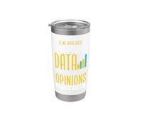 Statistics Data Analyst If We Have Data Let’s Look At Data Stainless Steel Insulated Tumbler