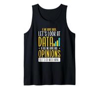 Statistics Data Analyst If We Have Data Let’s Look At Data Tank Top
