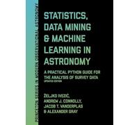 Statistics, Data Mining, and Machine Learning in Astronomy