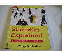 Statistics Explained: A Guide for Social Science Students, 2nd Edition
