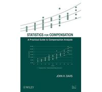 Statistics for Compensation – A Practical Guide to Compensation Analysis