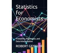 Statistics for Economists: Probability, Regression, and Data Interpretation: 16