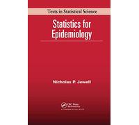 Statistics for Epidemiology: 58 (Chapman & Hall/CRC Texts in Statistical Science)