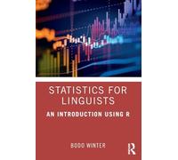 Statistics for Linguists An Introduction Using R by Winter & Bodo Lecturer in Cognitive Linguistics
