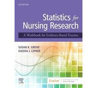 Statistics for Nursing Research: A Workbook for Evidence-Based Practice