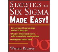 Statistics for Six Sigma Made Easy