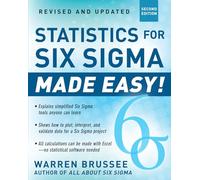 Statistics for Six Sigma Made Easy!: Second Edition (GENERAL FINANCE & INVESTING)