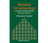 Statistics for Technology – A Course in Applied Statistics – Third Edition (Revised) – Routledge