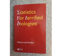 Statistics for Terrified Biologists