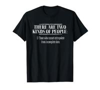 Statistics Humor Incomplete Data Extrapolation Joke Value Graphic T-Shirt