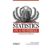 Statistics in a Nutshell: A Desktop Quick Reference