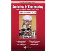 Statistics in Engineering: With Examples in MATLAB® and R, Second Edition (Chapman & Hall/CRC Texts in Statistical Science)