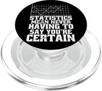 Statistics Mean Never Having To Say You're Certain |- PopSockets PopGrip for MagSafe