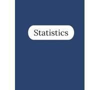 Statistics Notebook - 125 Pages V1: College Ruled Paper | 8.5 x 11" | School, Study, and Lab Notes, Academic Lined Notebook for Students, Teachers, and Math Lovers (Modern Study Series)