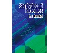 Statistics of Extremes (Dover Books on Mathematics)