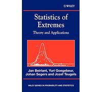 Statistics of Extremes: Theory and Applications: 558 (Wiley Series in Probability and Statistics)