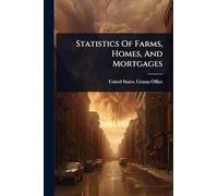 Statistics Of Farms, Homes, And Mortgages