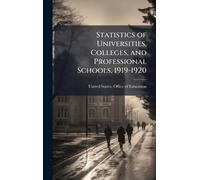 Statistics of Universities, Colleges, and Professional Schools, 1919-1920