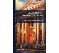 Statistics on Banking, 1934-1996