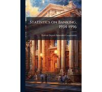 Statistics on Banking, 1934-1996