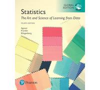 Statistics: The Art and Science of Learning from Data, Global Edition + MyLab Statistics with Pearson eText