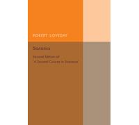 Statistics: Volume 2 : Second Edition of 'A Second Course in Statistics'