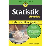 Statistik Lehr- und Übungsbuch für Dummies