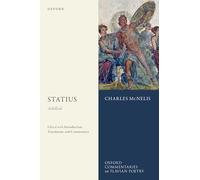 STATIUS: ACHILLEID: Edited with Introduction, Translation, and Commentary (Oxford Commentaries on Flavian Poetry)