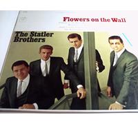 STATLER BROTHERS - STATLER BROTHERS flowers on the wall COLUMBIA 2449 (LP vinyl record)