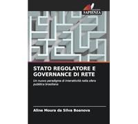 Stato Regolatore E Governance Di Rete: Un nuovo paradigma di interattività nella sfera pubblica brasiliana