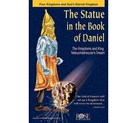 Statue in the Book of Daniel Pamphlet: The Kingdoms and King Nebuchadnezzar's Dream