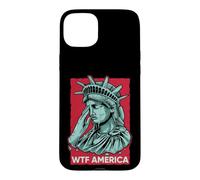 Statue of Liberty Crying WTF America Resist Case for iPhone 15 Plus